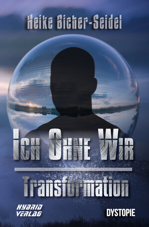 Buchcover Ich ohne Wir | Heike Bicher-Seidel | EAN 9783967411836 | ISBN 3-96741-183-4 | ISBN 978-3-96741-183-6