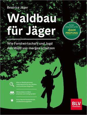 Buchcover Waldbau für Jäger | Beatrice Jäger | EAN 9783967471168 | ISBN 3-96747-116-0 | ISBN 978-3-96747-116-8
