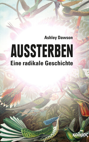 Buchcover Aussterben | Ashley Dawson | EAN 9783967500462 | ISBN 3-96750-046-2 | ISBN 978-3-96750-046-2