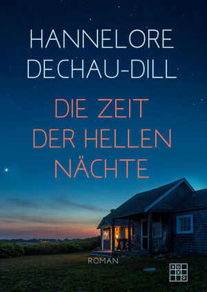 Buchcover Die Zeit der hellen Nächte | Hannelore Dechau-Dill | EAN 9783967520712 | ISBN 3-96752-071-4 | ISBN 978-3-96752-071-2
