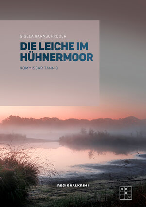 Buchcover Die Leiche im Hühnermoor | Gisela Garnschröder | EAN 9783967521177 | ISBN 3-96752-117-6 | ISBN 978-3-96752-117-7