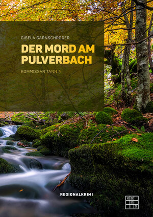 Buchcover Der Mord am Pulverbach | Gisela Garnschröder | EAN 9783967521184 | ISBN 3-96752-118-4 | ISBN 978-3-96752-118-4