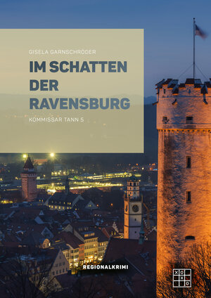 Buchcover Im Schatten der Ravensburg | Gisela Garnschröder | EAN 9783967521634 | ISBN 3-96752-163-X | ISBN 978-3-96752-163-4