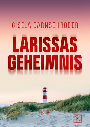 Buchcover Larissas Geheimnis | Gisela Garnschröder | EAN 9783967521795 | ISBN 3-96752-179-6 | ISBN 978-3-96752-179-5