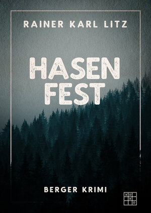 Buchcover Hasenfest | Rainer Karl Litz | EAN 9783967522044 | ISBN 3-96752-204-0 | ISBN 978-3-96752-204-4