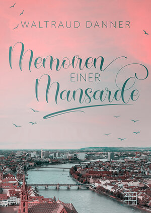 Buchcover Memoiren einer Mansarde | Waltraud Danner | EAN 9783967522143 | ISBN 3-96752-214-8 | ISBN 978-3-96752-214-3