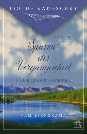 Buchcover Frühlingstochter | Isolde Kakoschky | EAN 9783967525472 | ISBN 3-96752-547-3 | ISBN 978-3-96752-547-2