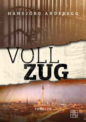 Buchcover Vollzug | Hansjörg Anderegg | EAN 9783967526943 | ISBN 3-96752-694-1 | ISBN 978-3-96752-694-3