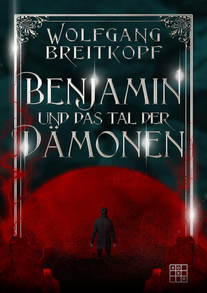 Buchcover Benjamin und das Tal der Dämonen | Wolfgang Breitkopf | EAN 9783967527216 | ISBN 3-96752-721-2 | ISBN 978-3-96752-721-6