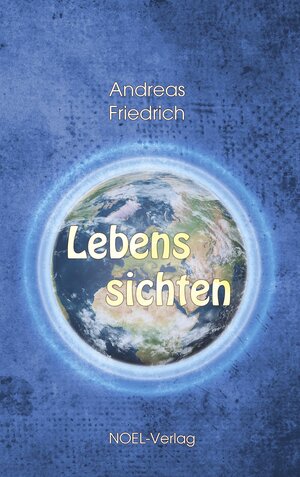 Buchcover Lebenssichten | Andreas Friedrich | EAN 9783967530308 | ISBN 3-96753-030-2 | ISBN 978-3-96753-030-8