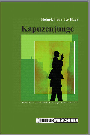 Buchcover Kapuzenjunge | Heinrich von der Haar | EAN 9783967630046 | ISBN 3-96763-004-8 | ISBN 978-3-96763-004-6