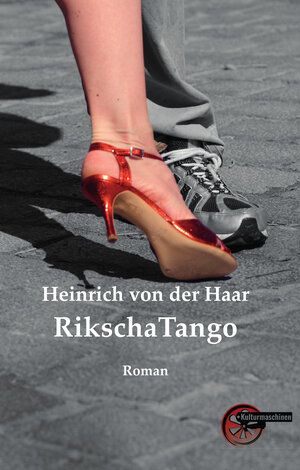 Buchcover RikschaTango | Heinrich von der Haar | EAN 9783967631609 | ISBN 3-96763-160-5 | ISBN 978-3-96763-160-9