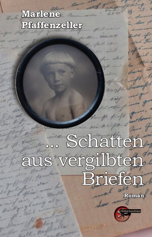 Buchcover ... Schatten aus vergilbten Briefen | Marlene Pfaffenzeller | EAN 9783967631746 | ISBN 3-96763-174-5 | ISBN 978-3-96763-174-6