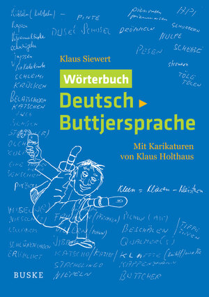 Buchcover Wörterbuch Deutsch-Buttjersprache | Klaus Siewert | EAN 9783967693515 | ISBN 3-96769-351-1 | ISBN 978-3-96769-351-5