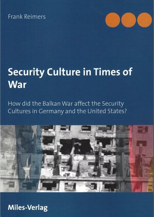 Buchcover Security Culture in Times of War | Frank Reimers | EAN 9783967760064 | ISBN 3-96776-006-5 | ISBN 978-3-96776-006-4