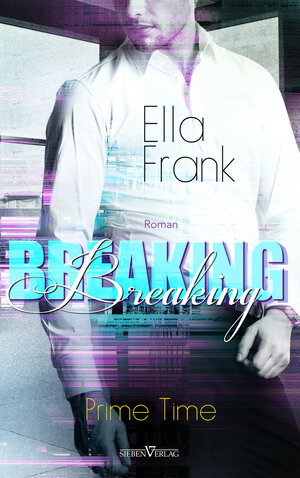 Buchcover Breaking | Ella Frank | EAN 9783967820539 | ISBN 3-96782-053-X | ISBN 978-3-96782-053-9