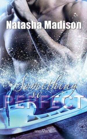Buchcover Something So Perfect | Natasha Madison | EAN 9783967820874 | ISBN 3-96782-087-4 | ISBN 978-3-96782-087-4