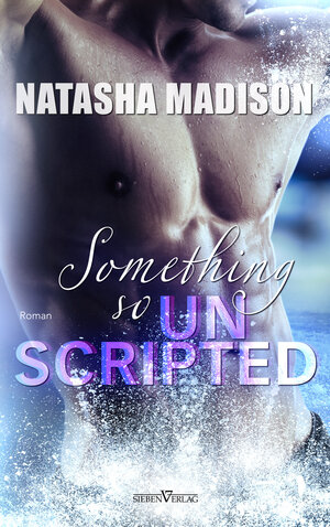 Buchcover Something so unscripted | Natasha Madison | EAN 9783967821413 | ISBN 3-96782-141-2 | ISBN 978-3-96782-141-3