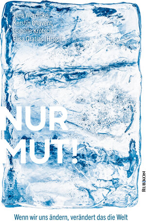 Buchcover Nur Mut! | Gerald Hüther | EAN 9783967890044 | ISBN 3-96789-004-X | ISBN 978-3-96789-004-4