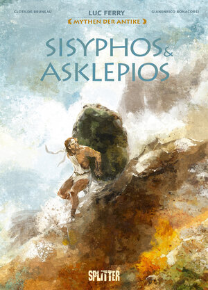 Buchcover Mythen der Antike: Sisyphos & Asklepios (Graphic Novel) | Luc Ferry | EAN 9783967922073 | ISBN 3-96792-207-3 | ISBN 978-3-96792-207-3