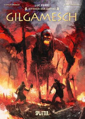 Buchcover Mythen der Antike: Gilgamesch (Graphic Novel) | Luc Ferry | EAN 9783967922080 | ISBN 3-96792-208-1 | ISBN 978-3-96792-208-0