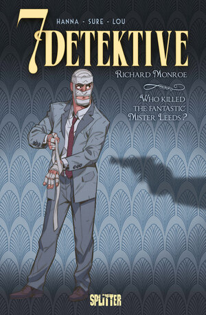 Buchcover 7 Detektive: Richard Monroe – Who killed the fantastic Mr. Leeds? | Herik Hanna | EAN 9783967929157 | ISBN 3-96792-915-9 | ISBN 978-3-96792-915-7