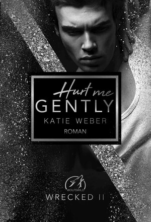 Buchcover Hurt me gently | Katie Weber | EAN 9783967993264 | ISBN 3-96799-326-4 | ISBN 978-3-96799-326-4