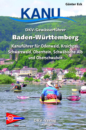 Buchcover DKV-Gewässerführer Baden-Württemberg | Günter Eck | EAN 9783968060057 | ISBN 3-96806-005-9 | ISBN 978-3-96806-005-7