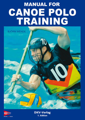 Buchcover Manual for Canoe Polo Training | Björn Wende | EAN 9783968060125 | ISBN 3-96806-012-1 | ISBN 978-3-96806-012-5