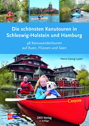 Buchcover Die schönsten Kanutouren in Schleswig-Holstein und Hamburg | Heinz-Georg Luxen | EAN 9783968060132 | ISBN 3-96806-013-X | ISBN 978-3-96806-013-2