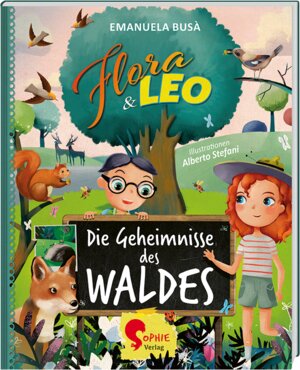 Buchcover Flora & Leo, Die Geheimnisse des Waldes | Emanuela Busà | EAN 9783968080024 | ISBN 3-96808-002-5 | ISBN 978-3-96808-002-4