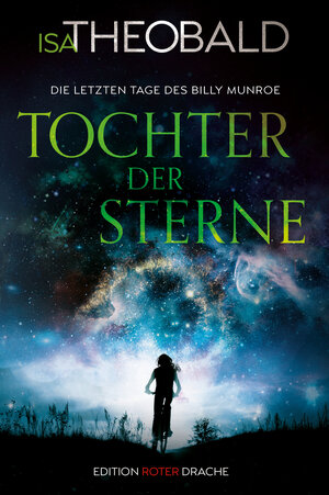 Buchcover Tochter der Sterne | Isa Theobald | EAN 9783968150116 | ISBN 3-96815-011-2 | ISBN 978-3-96815-011-6