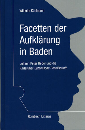 Buchcover Facetten der Aufklärung in Baden | Wilhelm Kühlmann | EAN 9783968213200 | ISBN 3-96821-320-3 | ISBN 978-3-96821-320-0