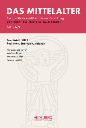 Buchcover Das Mittelalter. Perspektiven mediävistischer Forschung : Zeitschrift... / Heft 2021, Band 26, Heft 1  | EAN 9783968220994 | ISBN 3-96822-099-4 | ISBN 978-3-96822-099-4