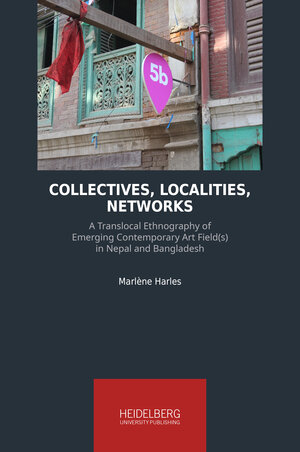 Buchcover Collectives, Localities, Networks | Marlène Harles | EAN 9783968222189 | ISBN 3-96822-218-0 | ISBN 978-3-96822-218-9