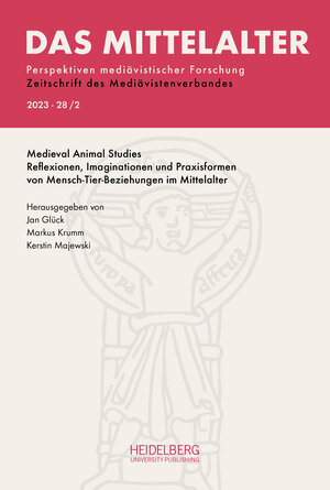 Buchcover Das Mittelalter. Perspektiven mediävistischer Forschung : Zeitschrift... / 2023, Band 28, Heft 2  | EAN 9783968222394 | ISBN 3-96822-239-3 | ISBN 978-3-96822-239-4