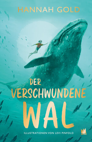 Buchcover Der verschwundene Wal | Hannah Gold | EAN 9783968260181 | ISBN 3-96826-018-X | ISBN 978-3-96826-018-1