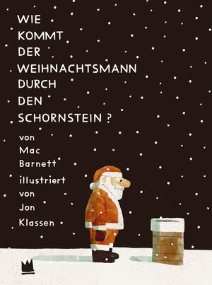 Buchcover Wie kommt der Weihnachtsmann durch den Schornstein? | Mac Barnett | EAN 9783968260495 | ISBN 3-96826-049-X | ISBN 978-3-96826-049-5