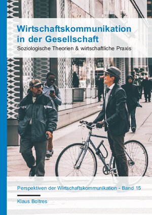 Buchcover Wirtschaftskommunikation in der Gesellschaft | Klaus Boltres | EAN 9783968310299 | ISBN 3-96831-029-2 | ISBN 978-3-96831-029-9