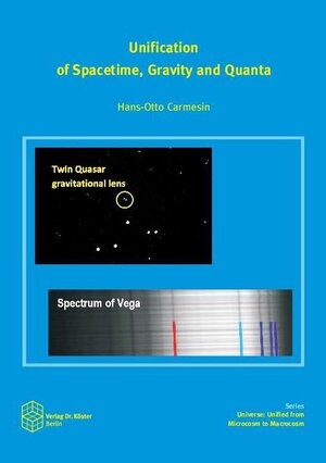 Buchcover Unification of Spacetime, Gravity and Quanta | Carmesin Hans-Otto | EAN 9783968310367 | ISBN 3-96831-036-5 | ISBN 978-3-96831-036-7