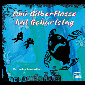 Buchcover Omi Silberflosse hat Geburtstag | Katharina Joanowitsch | EAN 9783968370194 | ISBN 3-96837-019-8 | ISBN 978-3-96837-019-4