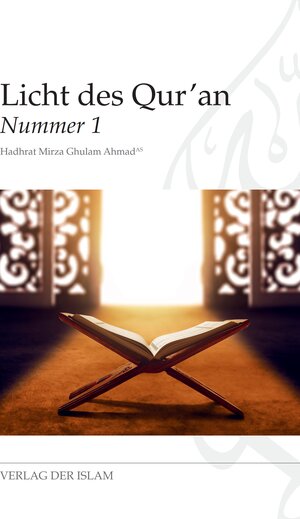 Buchcover Licht des Qur‘an | Hadhrat Mirza Ghulam Ahmad | EAN 9783968450063 | ISBN 3-96845-006-X | ISBN 978-3-96845-006-3