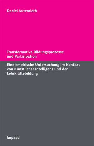 Buchcover Transformative Bildungsprozesse und Partizipation | Daniel Autenrieth | EAN 9783968481678 | ISBN 3-96848-167-4 | ISBN 978-3-96848-167-8