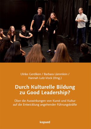 Buchcover Durch Kulturelle Bildung zu Good Leadership?  | EAN 9783968486406 | ISBN 3-96848-640-4 | ISBN 978-3-96848-640-6