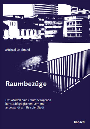 Buchcover Raumbezüge | Michael Leibbrand | EAN 9783968486482 | ISBN 3-96848-648-X | ISBN 978-3-96848-648-2