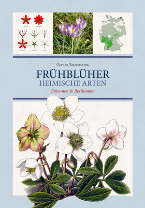 Buchcover Frühblüher. Heimische Arten. | Dr. Oliver Tackenberg | EAN 9783968490441 | ISBN 3-96849-044-4 | ISBN 978-3-96849-044-1