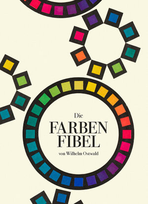 Buchcover Die Farbenfibel | Wilhelm Ostwald | EAN 9783968490953 | ISBN 3-96849-095-9 | ISBN 978-3-96849-095-3