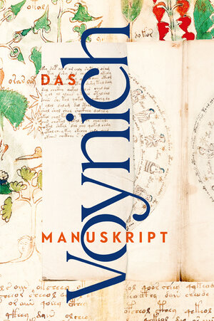 Buchcover Das Voynich Manuskript  | EAN 9783968494081 | ISBN 3-96849-408-3 | ISBN 978-3-96849-408-1