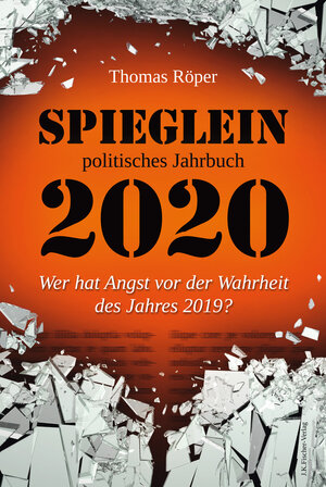 Buchcover SPIEGLEIN politisches Jahrbuch 2020 | Thomas Röper | EAN 9783968500317 | ISBN 3-96850-031-8 | ISBN 978-3-96850-031-7