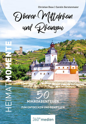 Buchcover Oberer Mittelrhein und Rheingau - HeimatMomente | Christian Dose | EAN 9783968550862 | ISBN 3-96855-086-2 | ISBN 978-3-96855-086-2